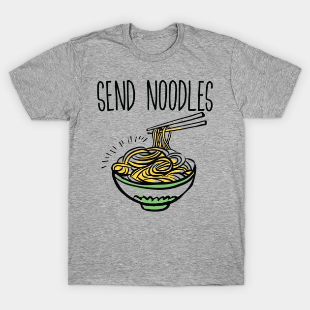 Send Noodles T-Shirt by Eugenex